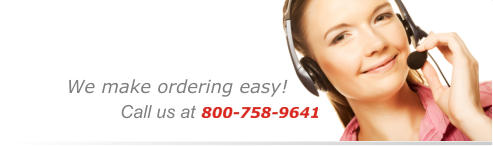 We make ordering easy!  Call us at